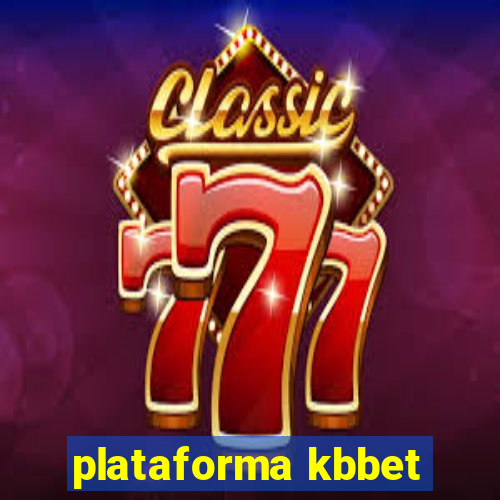 plataforma kbbet